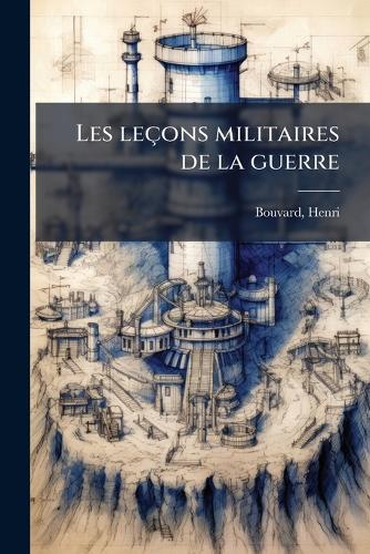 Les leçons militaires de la guerre cover