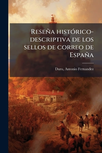 Reseña histÃ3rico-descriptiva de los sellos de correo de España cover