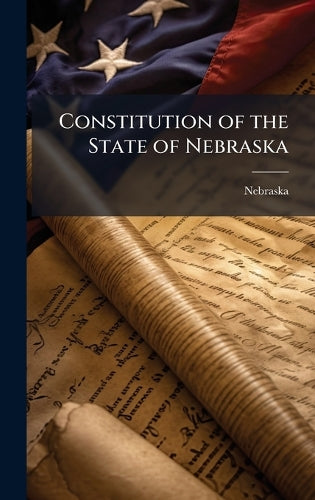 Constitution of the State of Nebraska cover