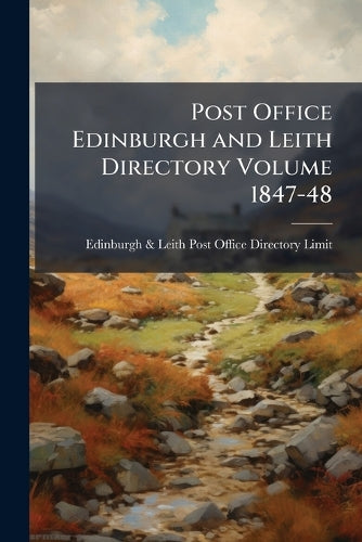 Post Office Edinburgh and Leith Directory Volume 1847-48 cover