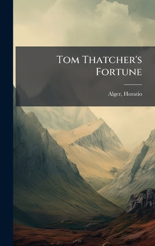 Tom Thatcher's Fortune cover