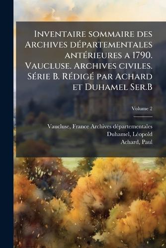 Inventaire sommaire des Archives dÃ(c)partementales antÃ(c)rieures a 1 cover