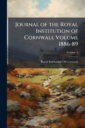 Journal of the Royal Institution of Cornwall Volume 1886-89 cover