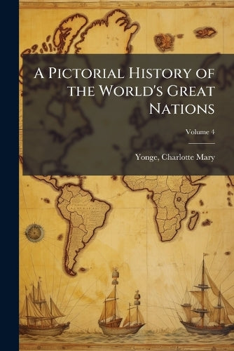 A Pictorial History of the World's Great Nations cover