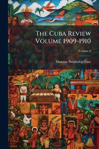 The Cuba Review Volume 1909-1910 cover