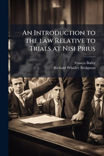 An Introduction to the law Relative to Trials at Nisi Prius cover