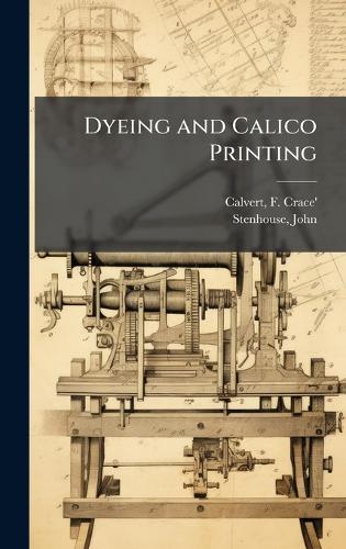 Dyeing and Calico Printing cover