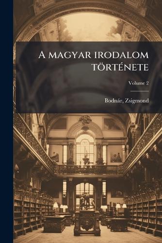 A magyar irodalom törtÃ(c)nete cover