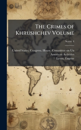 The Crimes of Khrushchev Volume cover
