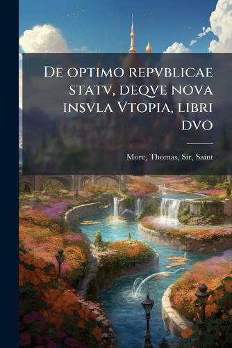 De optimo repvblicae statv, deqve nova insvla Vtopia, libri dvo cover