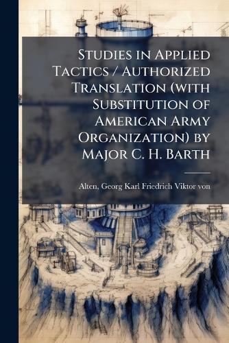 Studies in Applied Tactics / Authorized Translation (with Substitution cover