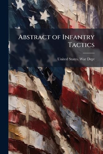 Abstract of Infantry Tactics