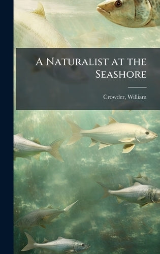 A Naturalist at the Seashore cover