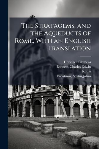 The Stratagems, and the Aqueducts of Rome, With an English Translation cover