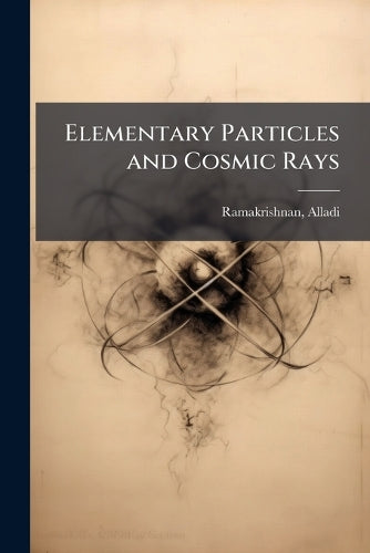 Elementary Particles and Cosmic Rays cover
