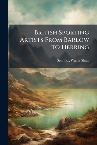 British Sporting Artists From Barlow to Herring cover