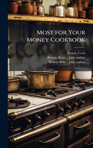 Most for Your Money Cookbook cover