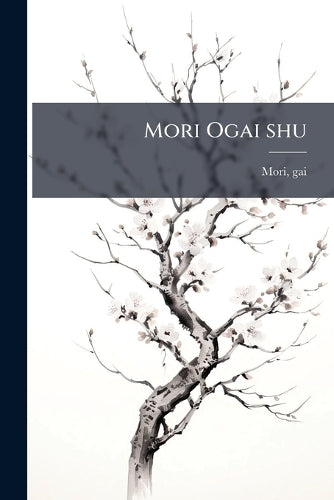 Mori Ogai shu