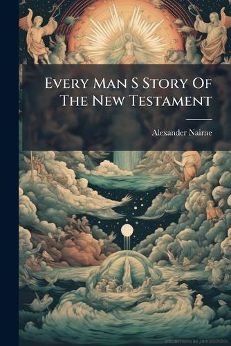 Every Man S Story Of The New Testament cover