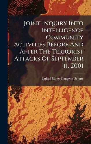 Joint Inquiry Into Intelligence Community Activities Before And After cover