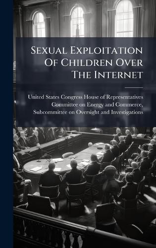 Sexual Exploitation Of Children Over The Internet cover