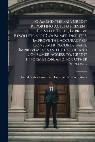 To Amend the Fair Credit Reporting Act, to Prevent Identity Theft, Imp cover