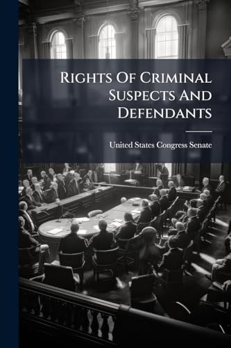 Rights Of Criminal Suspects And Defendants cover