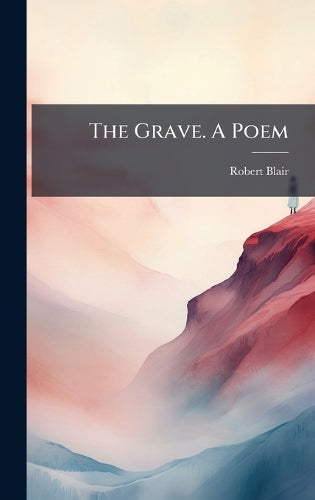 The Grave. A Poem cover