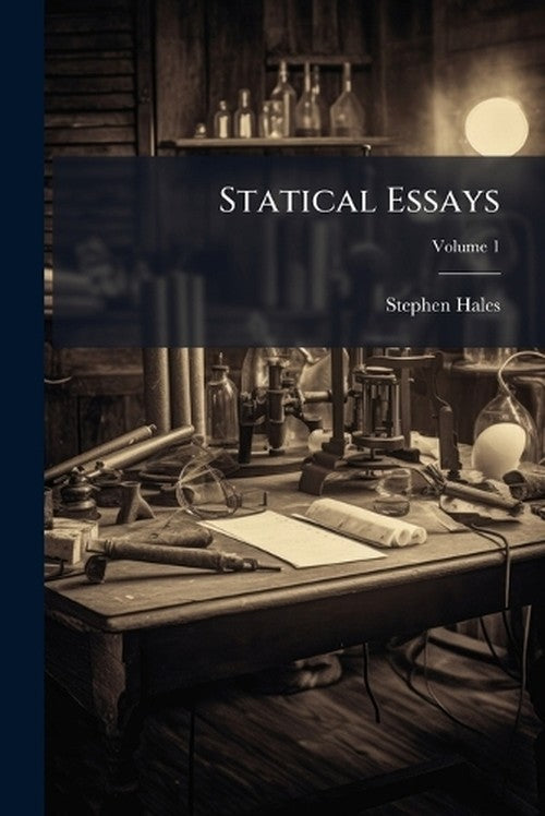 Statical Essays