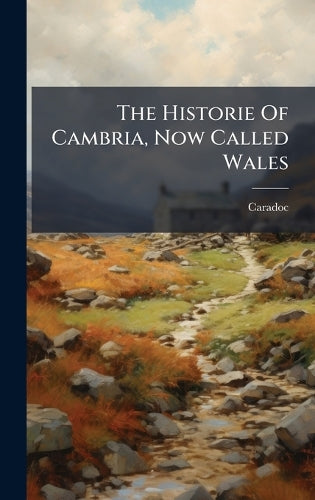 The Historie Of Cambria, Now Called Wales