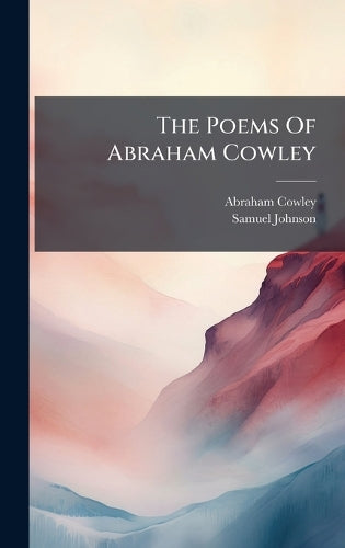 The Poems Of Abraham Cowley cover