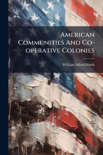 American Communities And Co-operative Colonies cover