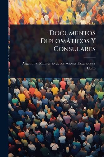 Documentos Diplomàticos Y Consulares cover