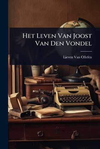 Het Leven Van Joost Van Den Vondel cover