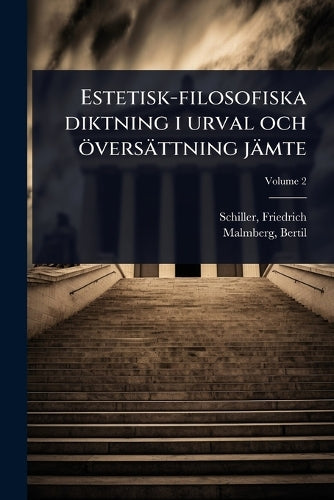Estetisk-filosofiska diktning i urval och översättning jämte cover