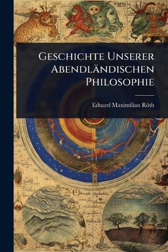 Geschichte Unserer Abendländischen Philosophie cover