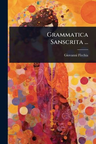 Grammatica Sanscrita ... cover