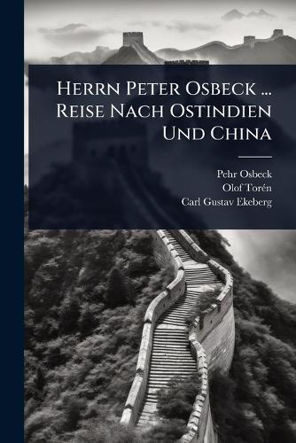 Herrn Peter Osbeck ... Reise Nach Ostindien Und China cover