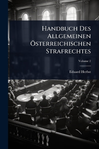 Handbuch Des Allgemeinen Ã-sterreichischen Strafrechtes cover