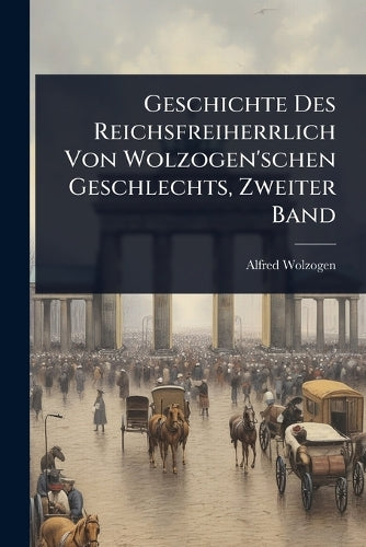 Geschichte Des Reichsfreiherrlich Von Wolzogen'schen Geschlechts, Zwei cover