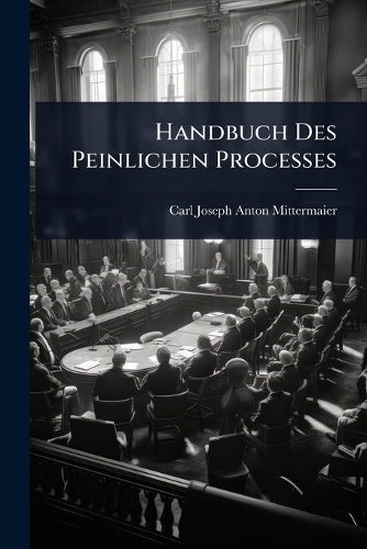 Handbuch Des Peinlichen Processes cover
