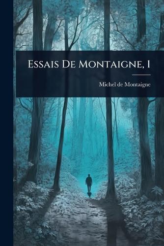 Essais De Montaigne, 1 cover