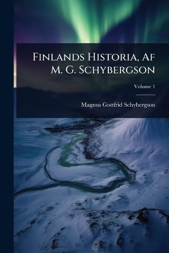 Finlands Historia, Af M. G. Schybergson cover