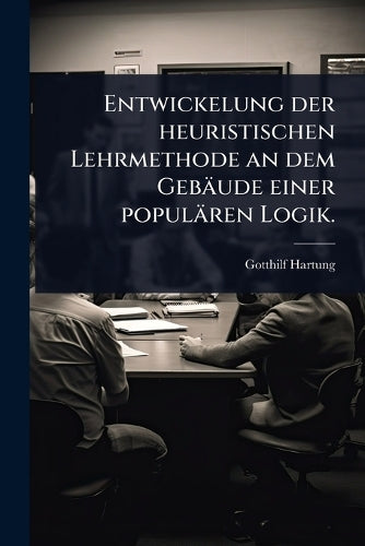 Entwickelung der heuristischen Lehrmethode an dem Gebäude einer populä cover