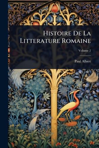 Histoire De La Litterature Romaine cover