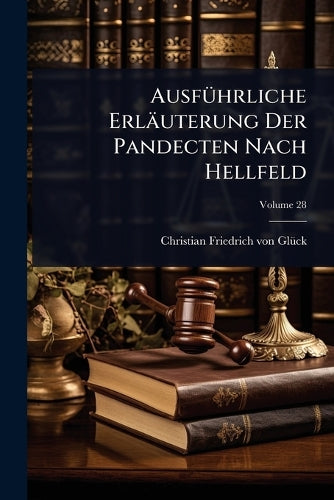 AusfÃ1/4hrliche Erläuterung Der Pandecten Nach Hellfeld cover
