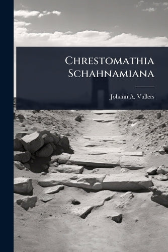 Chrestomathia Schahnamiana cover