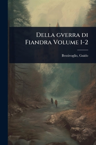 Della gverra di Fiandra Volume 1-2 cover