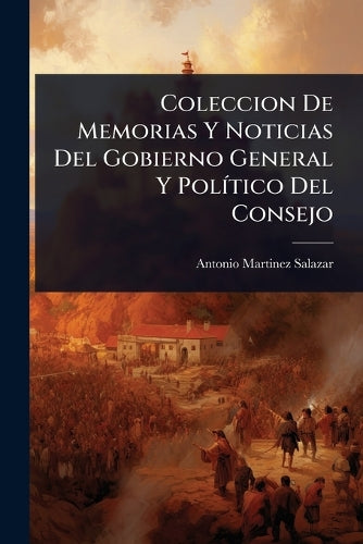 Coleccion De Memorias Y Noticias Del Gobierno General Y PolÃ-tico Del cover