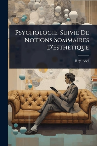 Psychologie, Suivie De Notions Sommaires D'esthÃ(c)tique cover